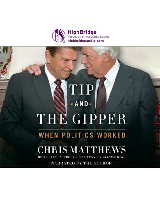 Title details for Tip and the Gipper by Chris Matthews - Available